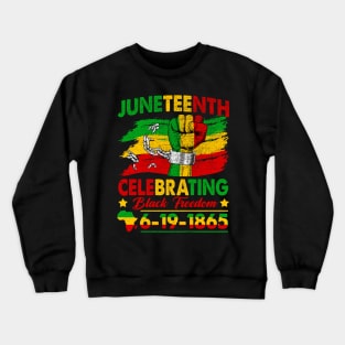 Juneteenth Celebrating Black Freedom 1865 African American Crewneck Sweatshirt